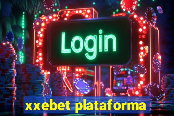 xxebet plataforma